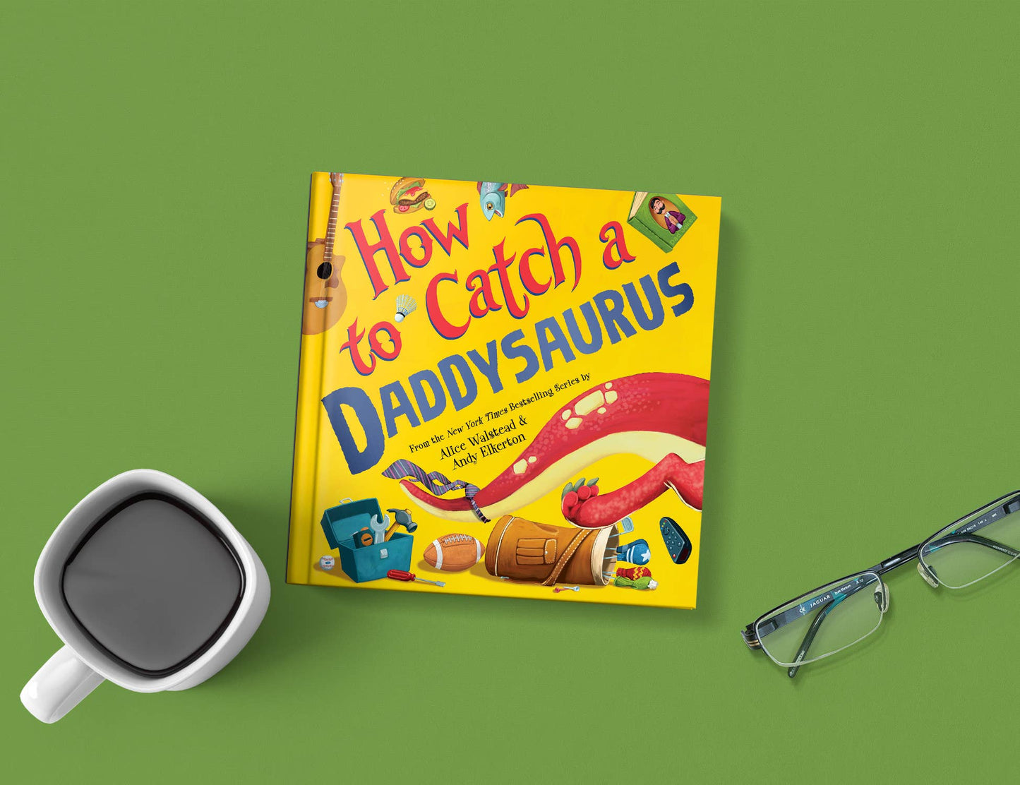 How to Catch a Daddysaurus (Hardcover Picture-book)