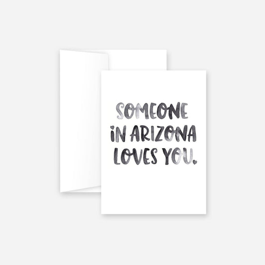 Someone in Arizona Loves You Greeting Card – Light