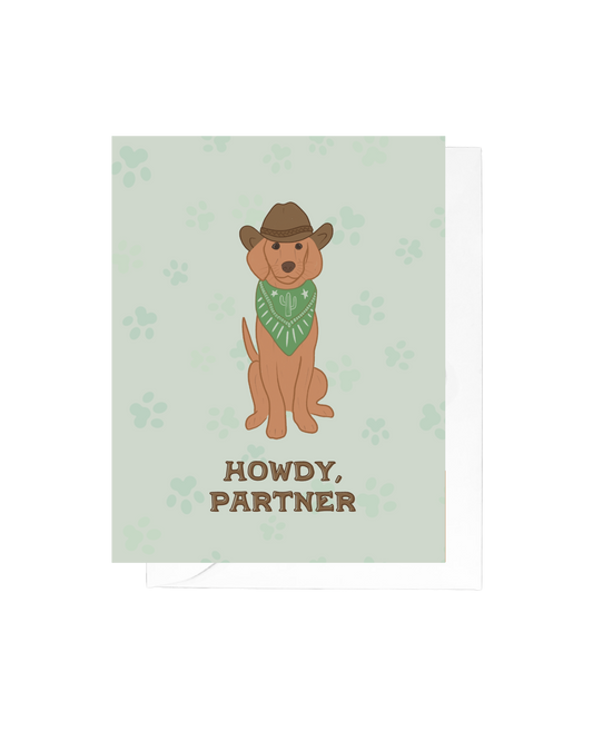 Howdy Partner Greeting Card